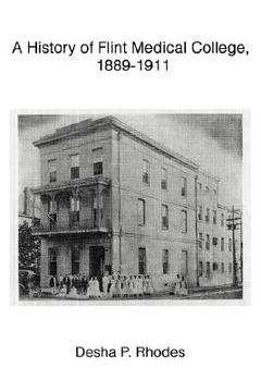 portada a history of flint medical college, 1889-1911 (en Inglés)