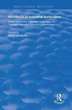 portada Handbook of Industrial Surfactants: An International Guide to More Than 16000 Products by Tradename, Application, Composition and Manufacturer (Routledge Revivals) (en Inglés)