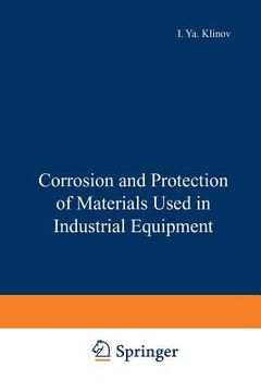 portada Corrosion and Protection of Materials Used in Industrial Equipment (en Inglés)