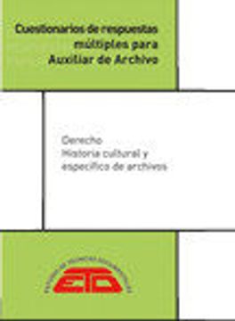 portada Cuestionarios de Respuestas Multiples Para Auxiliar de Archivo: Derecho, Historia Cultural y Especifico de Archivos (in Spanish)