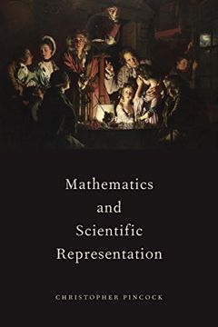 portada Mathematics and Scientific Representation (Oxford Studies in Philosophy of Science) (en Inglés)
