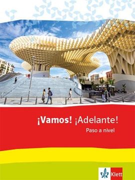portada Vamos! Adelante! Paso a Nivel: Schülerbuch 3. Lernjahr (3. Fs) / 5. Lernjahr (2. Fs) (¡ Vamos! Adelante! Paso a Nivel: Abschlussband, Ausgabe 2. / 3. Fremdsprache ab 2016) (in Spanish)