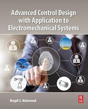 portada Advanced Control Design With Application to Electromechanical Systems (en Inglés)