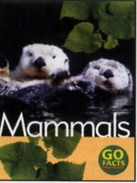 portada Go Facts: Animals: Mammals (go Facts) (en Inglés)