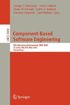 portada component-based software engineering: 8th international symposium, cbse 2005, st. louis, mo, usa, may 14-15, 2005 (en Inglés)