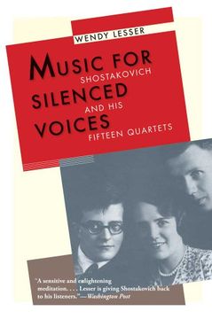 portada Music for Silenced Voices: Shostakovich and his Fifteen Quartets (en Inglés)
