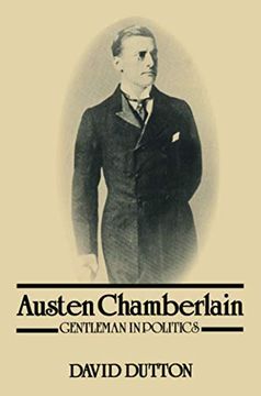 portada Austen Chamberlain: Gentleman in Politics (en Inglés)