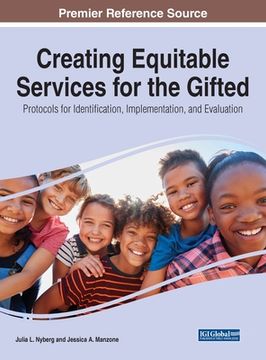 portada Creating Equitable Services for the Gifted: Protocols for Identification, Implementation, and Evaluation (en Inglés)