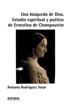 portada Una Búsqueda de Dios: Estudio Espiritual y Poético de Ernestina de Champourcin (in Spanish)
