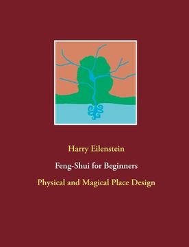 portada Feng-Shui for Beginners: Physical and Magical Place Design