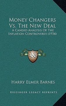 portada money changers vs. the new deal: a candid analysis of the inflation controversy (1934) (in English)