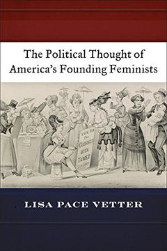 portada The Political Thought of America’s Founding Feminists