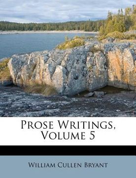 portada prose writings, volume 5 (en Inglés)