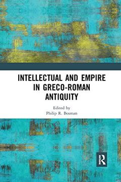 portada Intellectual and Empire in Greco-Roman Antiquity (en Inglés)