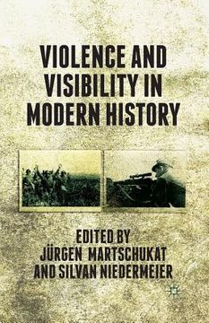 portada Violence and Visibility in Modern History (in English)