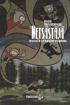 portada Metsästäjä: Textitön graafinen romaani (en Finlandés)