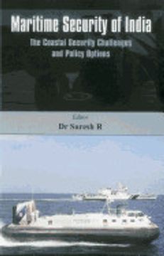 portada Maritime Security of India: The Coastal Security Challenges and Policy Options (en Inglés)