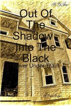 portada Out of the Shadow , Into the Black (en Inglés)