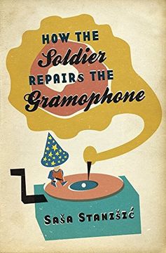 portada How the Soldier Repairs the Gramophone