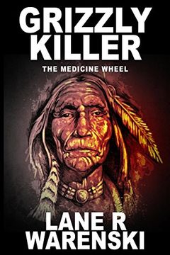 portada Grizzly Killer: The Medicine Wheel (in English)