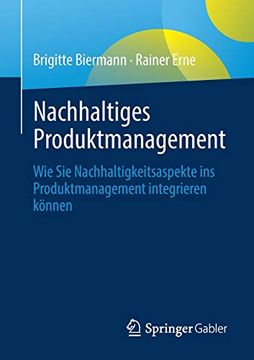 portada Nachhaltiges Produktmanagement: Wie sie Nachhaltigkeitsaspekte ins Produktmanagement Integrieren Können (en Alemán)