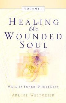 portada healing the wounded soul, vol. i (en Inglés)