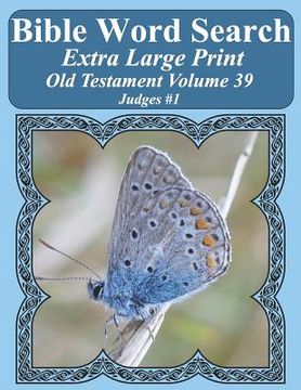 portada Bible Word Search Extra Large Print Old Testament Volume 39: Judges #1 (en Inglés)