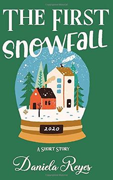 portada The First Snowfall: A Holiday Short Story (All i Want for Christmas) 