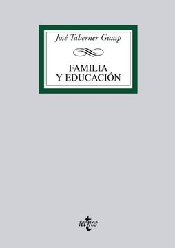 portada Familia y Educación: Instituciones Reflexivas en una Sociedad Cambiante (Derecho - Biblioteca Universitaria de Editorial Tecnos)