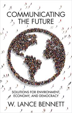 portada Communicating the Future: Solutions for Environment, Economy and Democracy (in English)