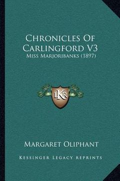 portada chronicles of carlingford v3: miss marjoribanks (1897)