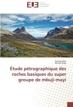 portada Étude pétrographique des roches basiques du super groupe de mbuji-mayi (French Edition)