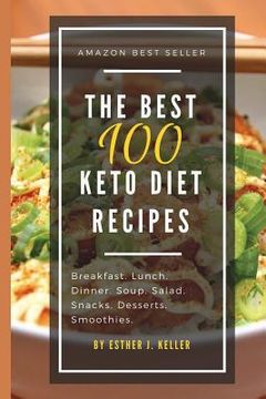 portada The Best 100 Keto Diet Recipes (in English)