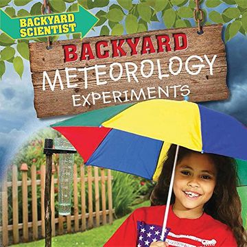 portada Backyard Meteorology Experiments (Backyard Scientist) (en Inglés)