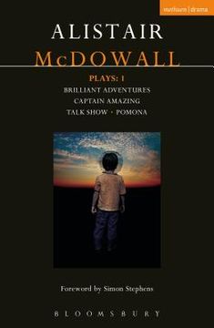 portada McDowall Plays: 1: Brilliant Adventures; Captain Amazing; Talk Show; Pomona (en Inglés)