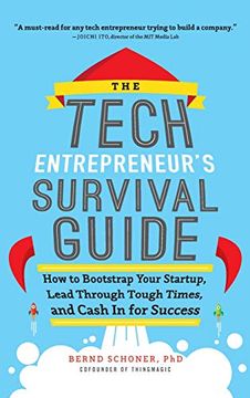 portada The Tech Entrepreneur's Survival Guide: How to Bootstrap Your Startup, Lead Through Tough Times, and Cash in for Success (in English)