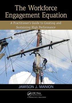 portada The Workforce Engagement Equation: A Practitioner's Guide to Creating and Sustaining High Performance (en Inglés)