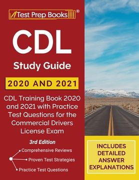 portada Cdl Study Guide 2020 and 2021: Cdl Training Book 2020 and 2021 With Practice Test Questions for the Commercial Drivers License Exam [3Rd Edition] 