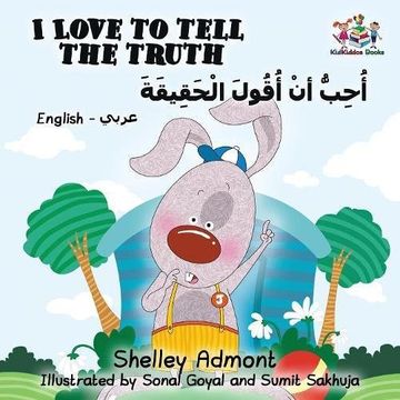 portada I Love to Tell the Truth (English Arabic book for kids): Arabic children's book (English Arabic Bilingual Collection)