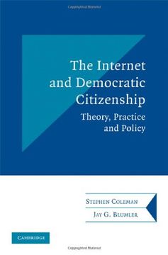 portada The Internet and Democratic Citizenship Hardback: Theory, Practice and Policy (Communication, Society and Politics) (en Inglés)