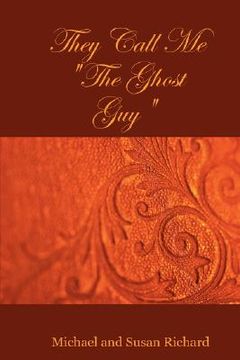 portada they call me "the ghost guy"