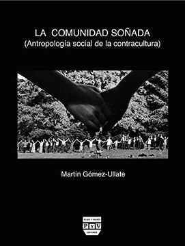 portada La Comunidad Soñada: Antropología Social de la Contracultura