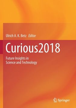 portada Curious2018: Future Insights in Science and Technology (en Inglés)