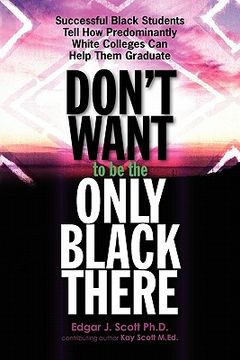 portada don't want to be the only black there (in English)
