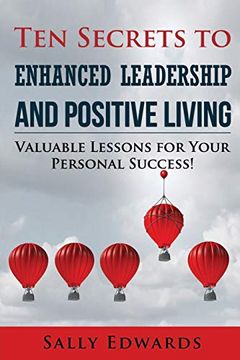 portada Ten Secrets to Enhanced Leadership and Positive Living