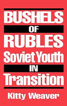 portada Bushels of Rubles: Soviet Youth in Transition (in English)
