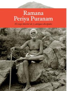 portada Ramana Periya Puranam: El Viaje Interior de 75 Antiguos Devotos de sri Ramana Maharshi