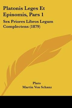 portada platonis leges et epinomis, pars 1: sex priores libros legum complectens (1879)