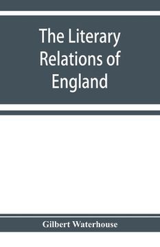 portada The literary relations of England and Germany in the seventeenth century (en Inglés)