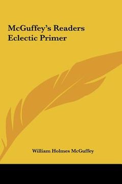 portada mcguffey's readers eclectic primer (en Inglés)